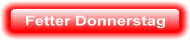 Fetter Donnerstag