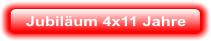 Jubilum 4x11 Jahre