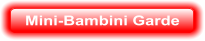 Mini-Bambini Garde